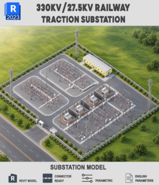 BIM054 – 330KV/27.5KV RAILWAY TRACTION SUBSTATION REVIT
